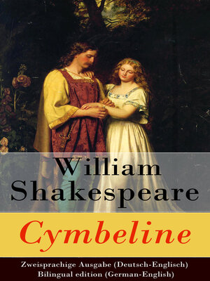 cover image of Cymbeline--Zweisprachige Ausgabe (Deutsch-Englisch) / Bilingual edition (German-English)